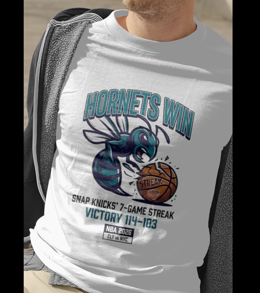 Hornets Win Snap Knicks' 7 Game Streak Victory 104 103 NBA 2026 CLT Vs NYK T-Shirt