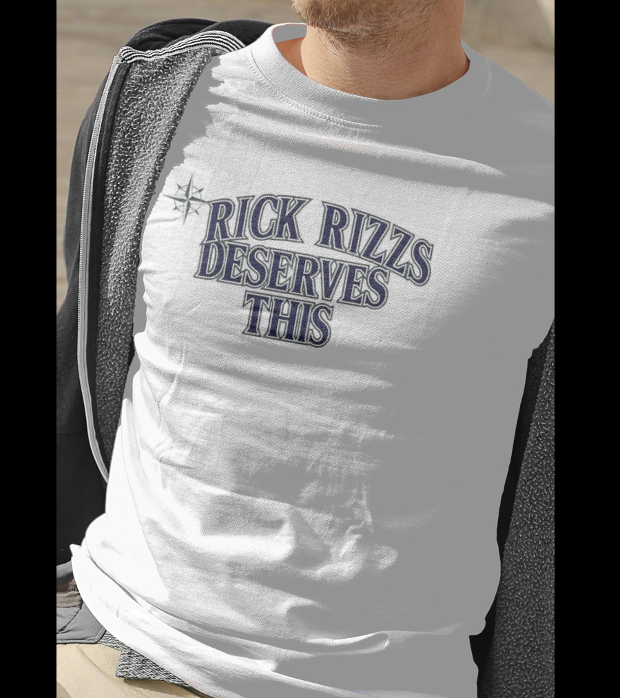 Mariners Rick Rizzs Deserves This Star T-Shirt