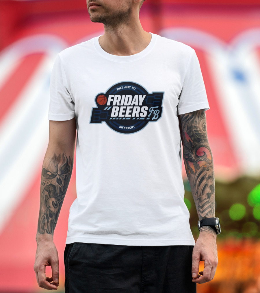 Friday Beers They Just Hit Different FB Tourney Basketball Bracket T-Shirt