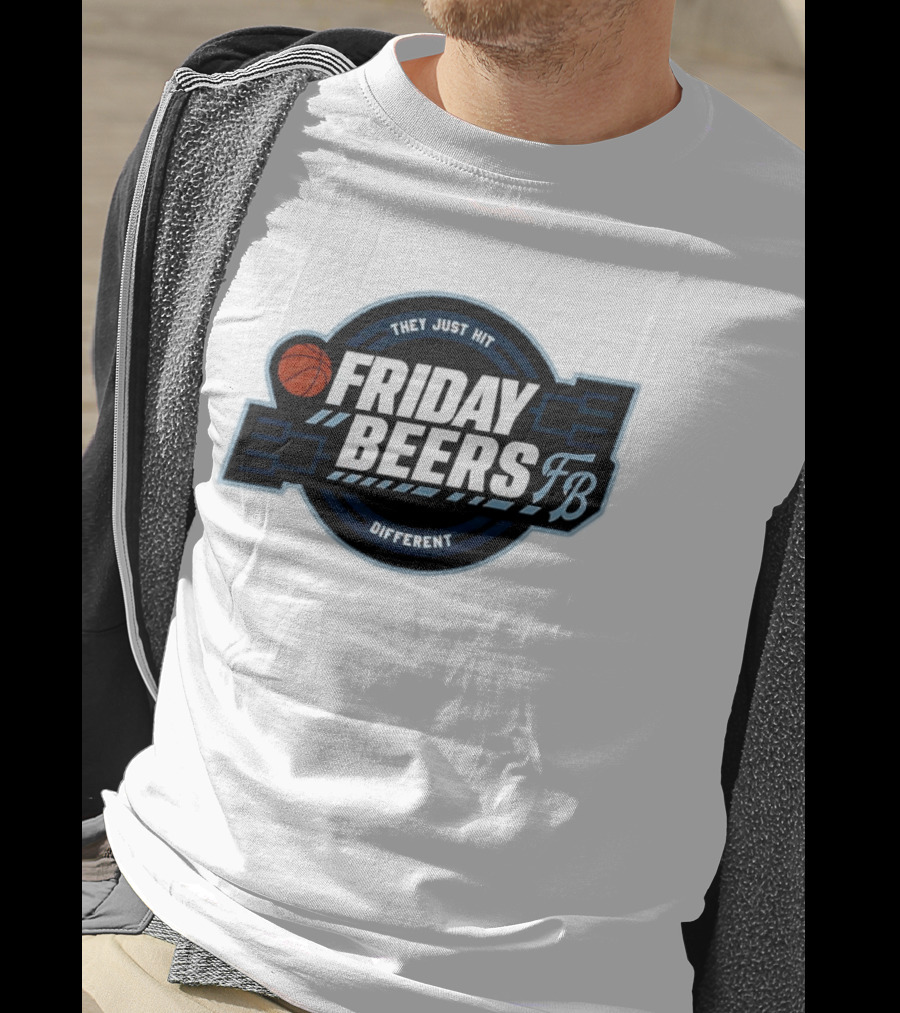 Friday Beers They Just Hit Different FB Tourney Basketball Bracket T-Shirt