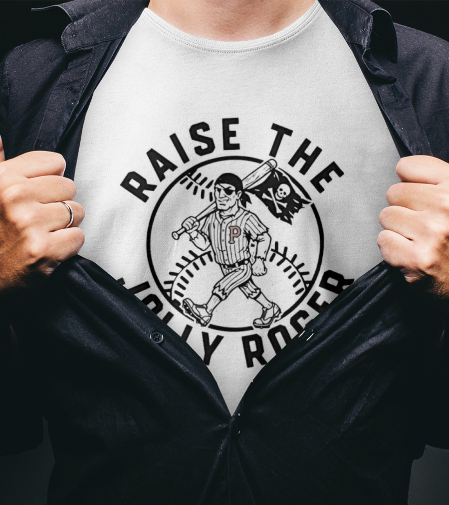 Pittsburgh Pirates Raise The Jolly Roger Baseball P T-Shirt