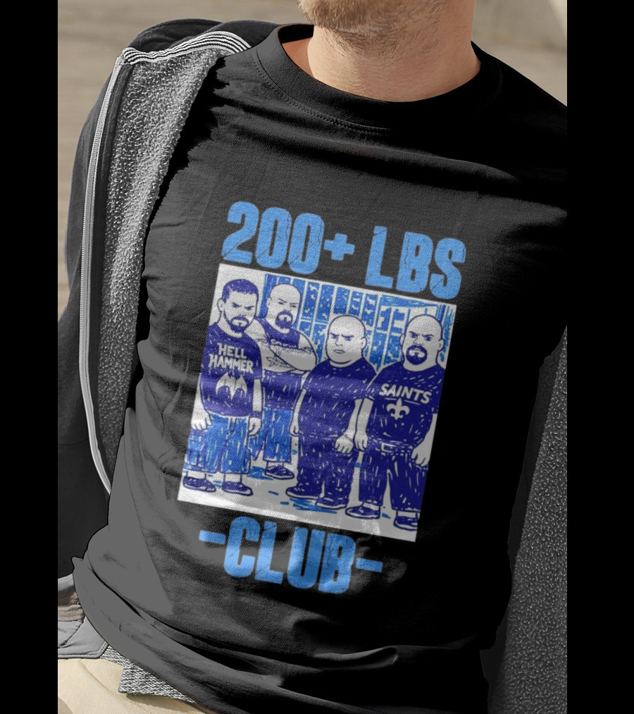 200 LBS Club Hell Hammer Saints T-Shirt