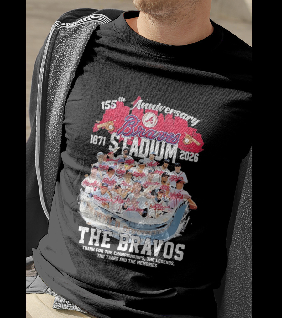 Atlanta Braves 155th Anniversary 1871 2026 Stadium The Bravos Legends Baseball Team Players T-Shirt