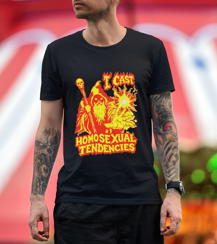 I Cast Homosexual Tendencies Wizard Fire With Staff And Flames T-Shirt