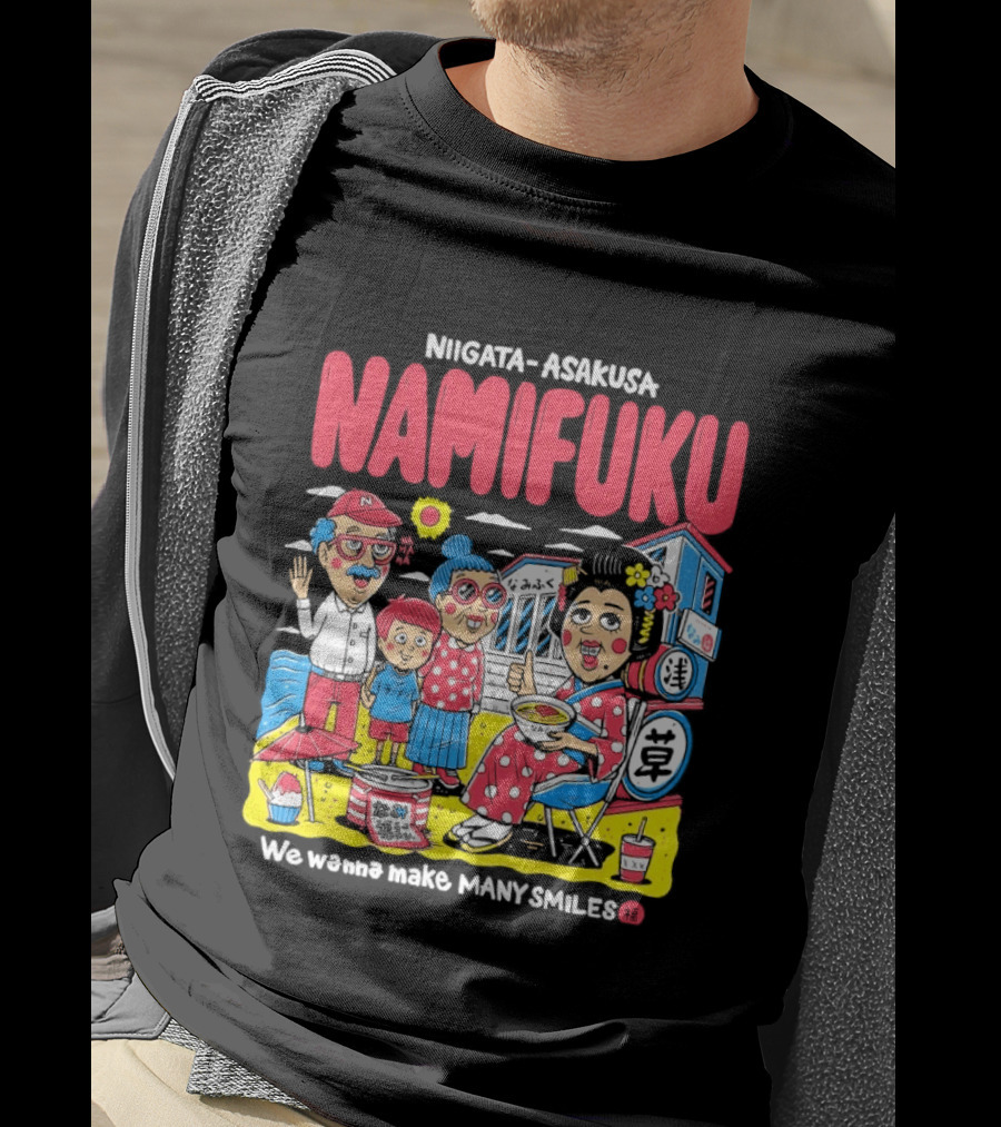 Niigata Asakusa Namifuku We Pursue Making Many Smiles T-Shirt