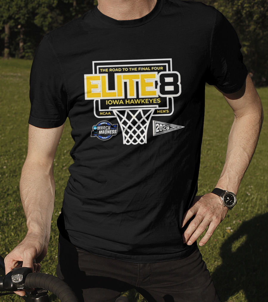 The Road To The Final Four NCAA Men's 2026 Elite Eight Iowa Hawkeyes March Madness T-Shirt