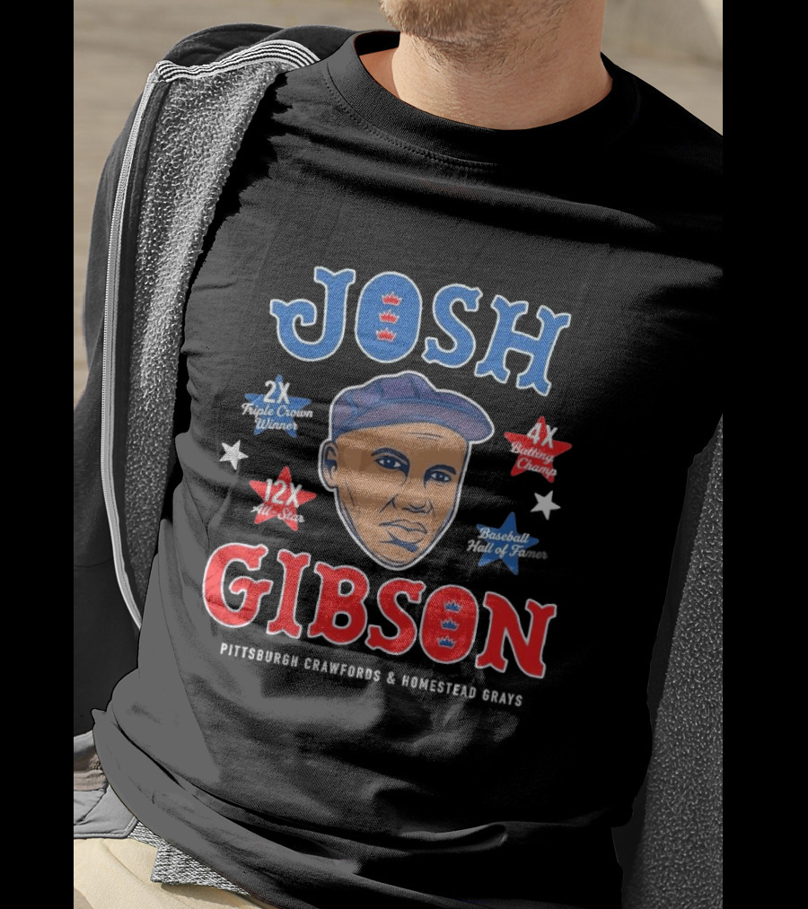 Josh Gibson 2X Triple Crown Winner 12X All Star 4X Batting Champ Baseball Hall Of Fame T-Shirt