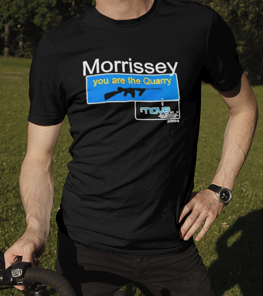 Morrissey You Are The Quarry Move T-Shirt