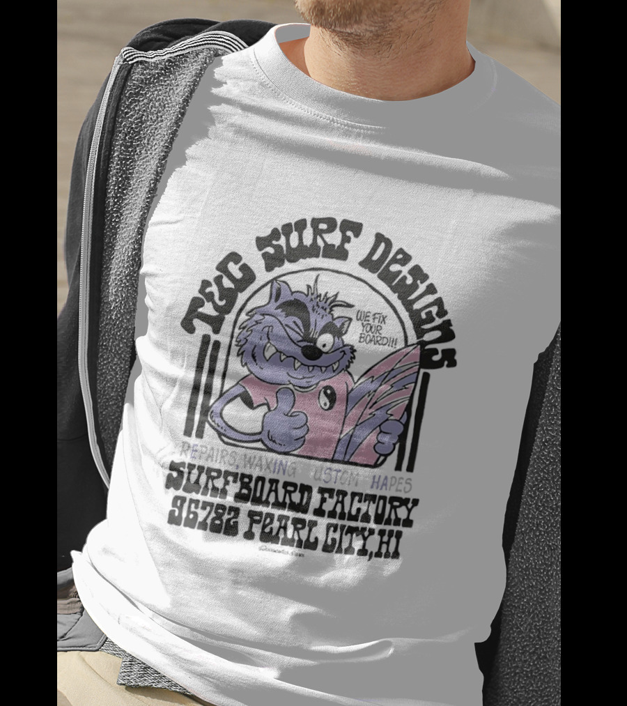 T&C Surf Repairs Waxing Custom Shapes Surfboard Factory 88228 Pearl City T-Shirt