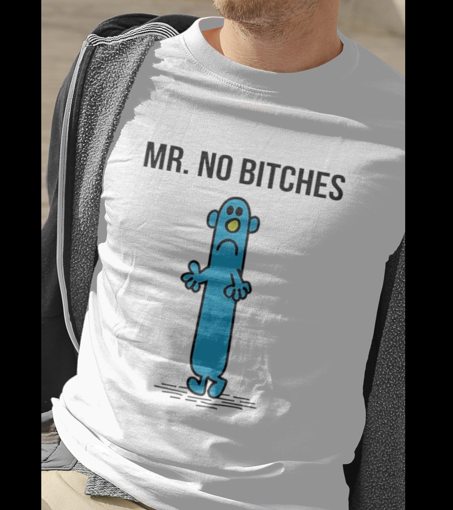 Mr No Bitches Roger Hargreaves Mr Men T-Shirt