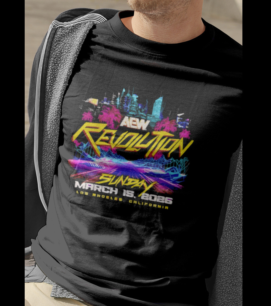 Aew Revolution March 15 2026 Sunday Los Angeles California T-Shirt