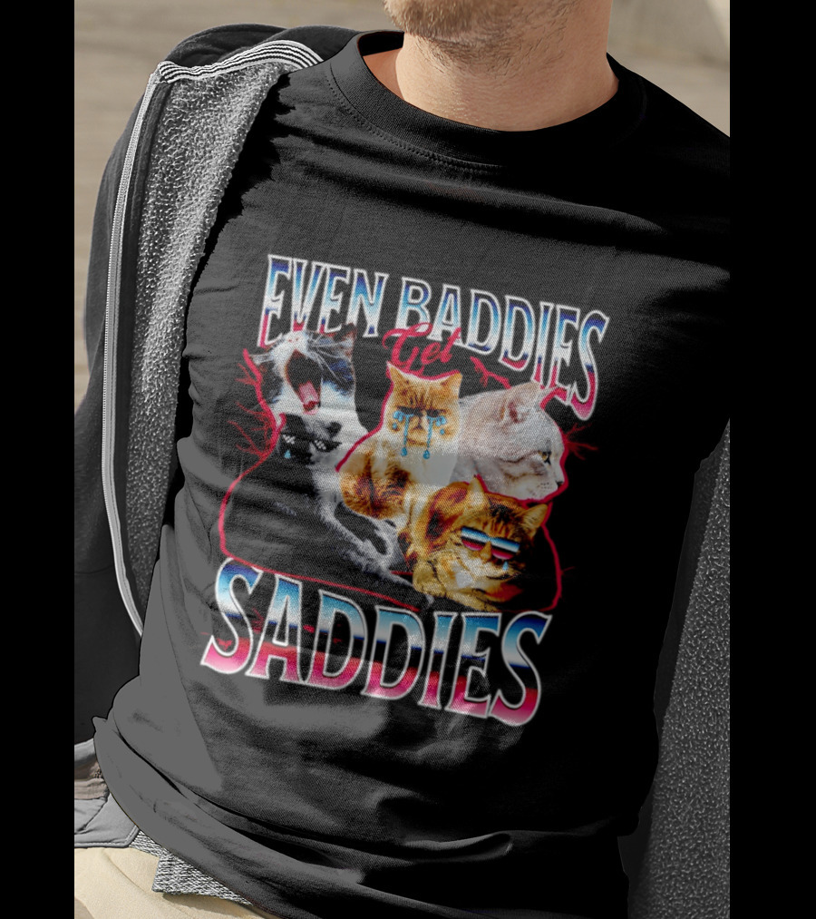Even Baddies Get Saddies Cat Crying Humor T-Shirt