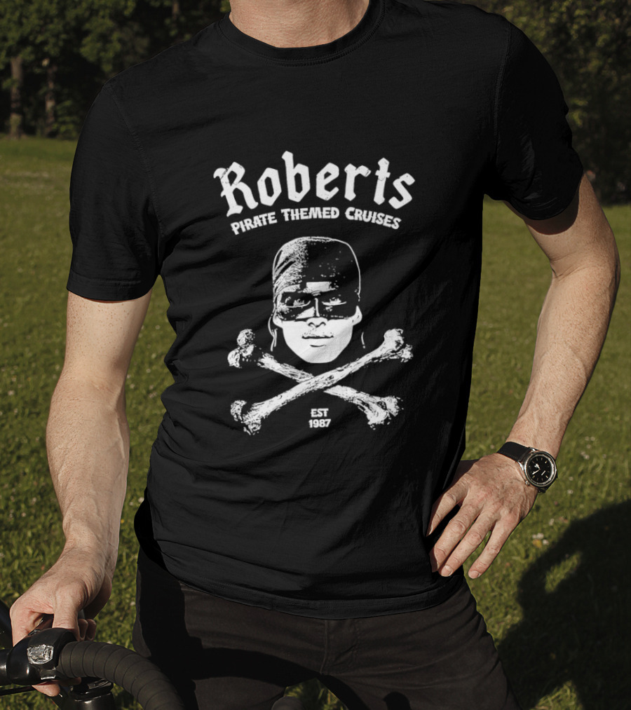 Roberts Pirate Themed Cruises Skull And Crossbones Est 1987 T-Shirt