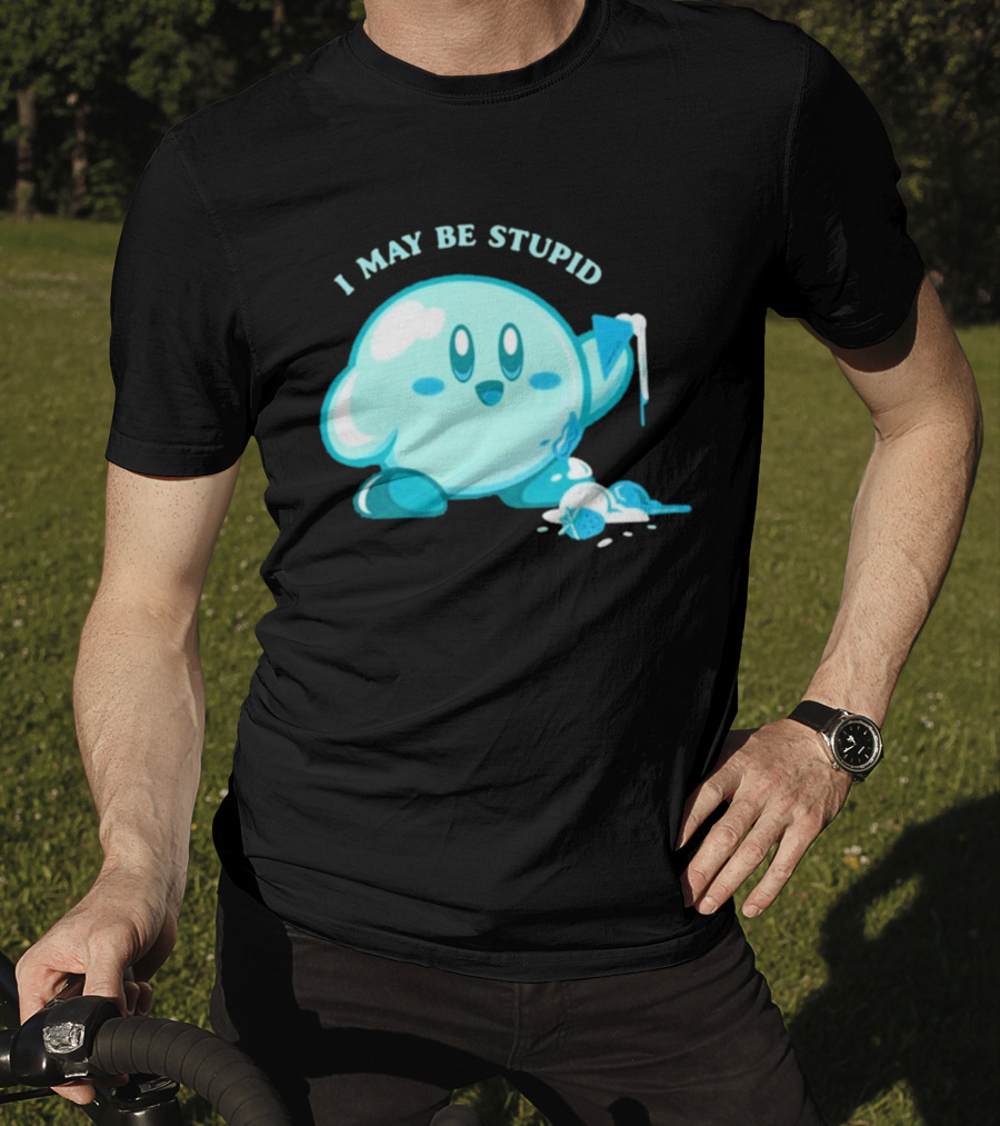 I May Be Stupid Kirby Ice Cream Cake Eating Berry T-Shirt