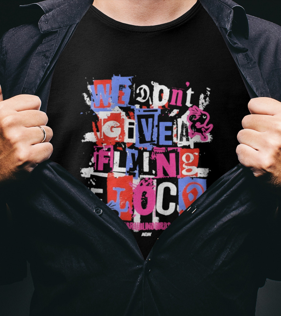 We Don't Give A Flying Flock The Brawling Birds AEW Collage T-Shirt