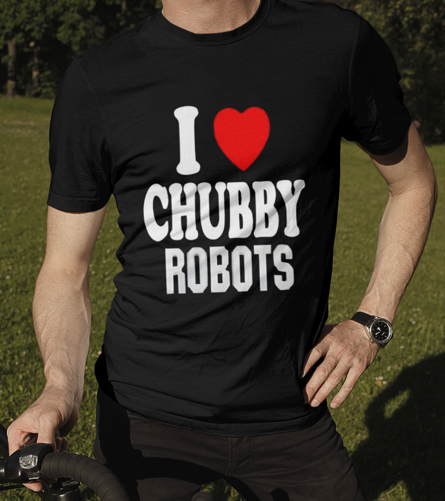 I Love Heart Chubby Robots T-Shirt