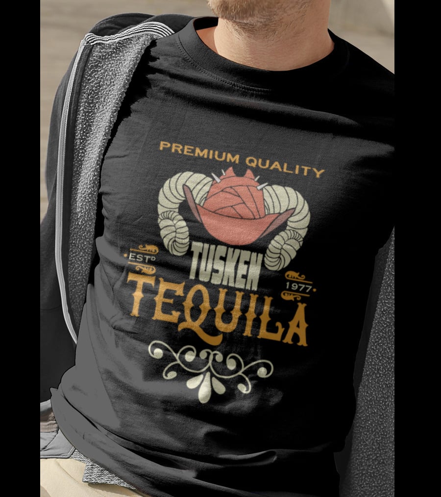 Premium Quality Tusken Tequila Estd 1977 T-Shirt