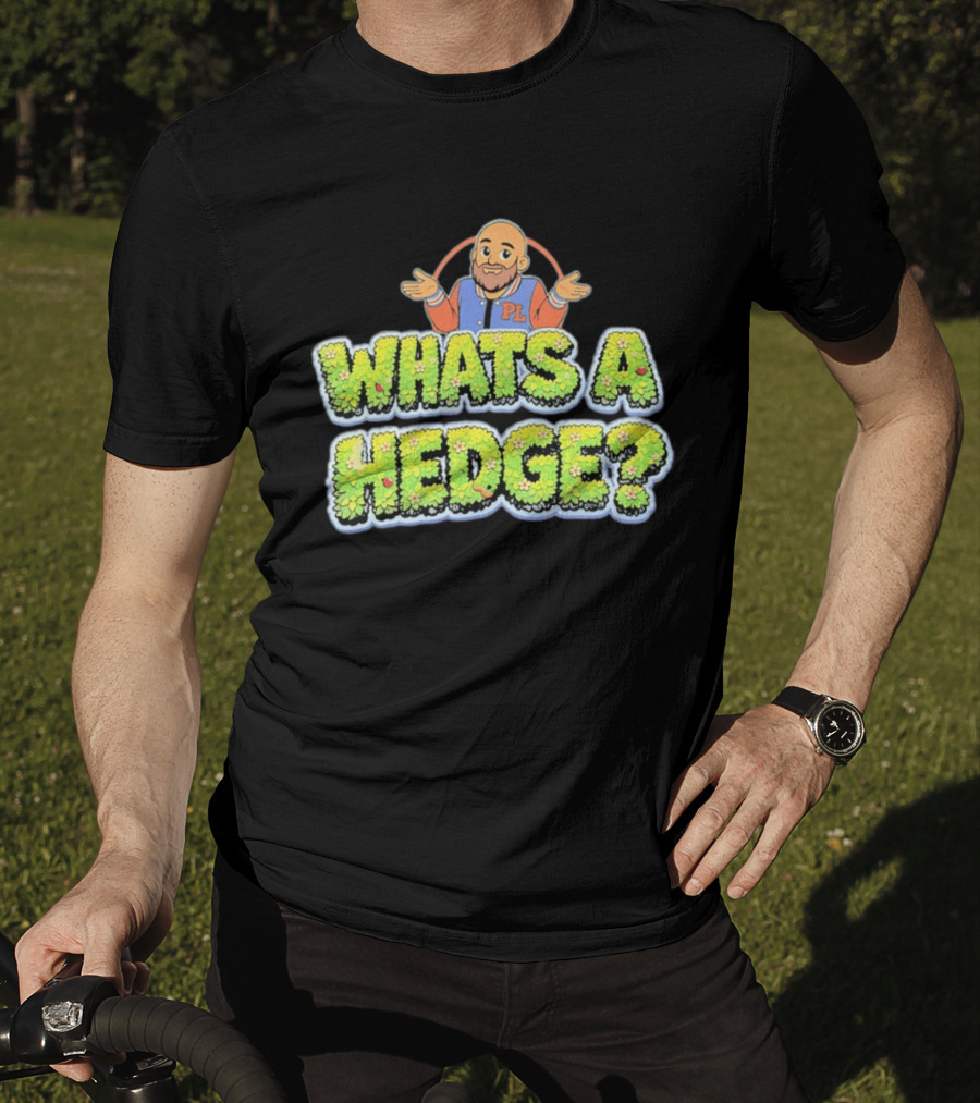 What's A Hedge Cartoon Pl Letterman Jacket T-Shirt