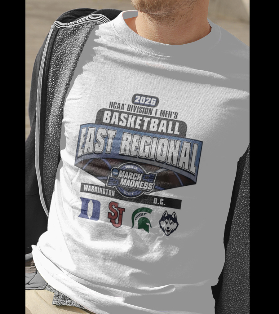 2026 NCAA Men's Basketball March Madness East Regional Washington DC Tournament Duke St John's Michigan State Villanova T-Shirt