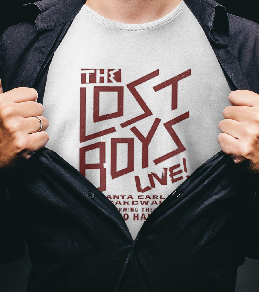 The Lost Boys Live Santa Carla Boardwalk Performing Hit Have To Have You T-Shirt