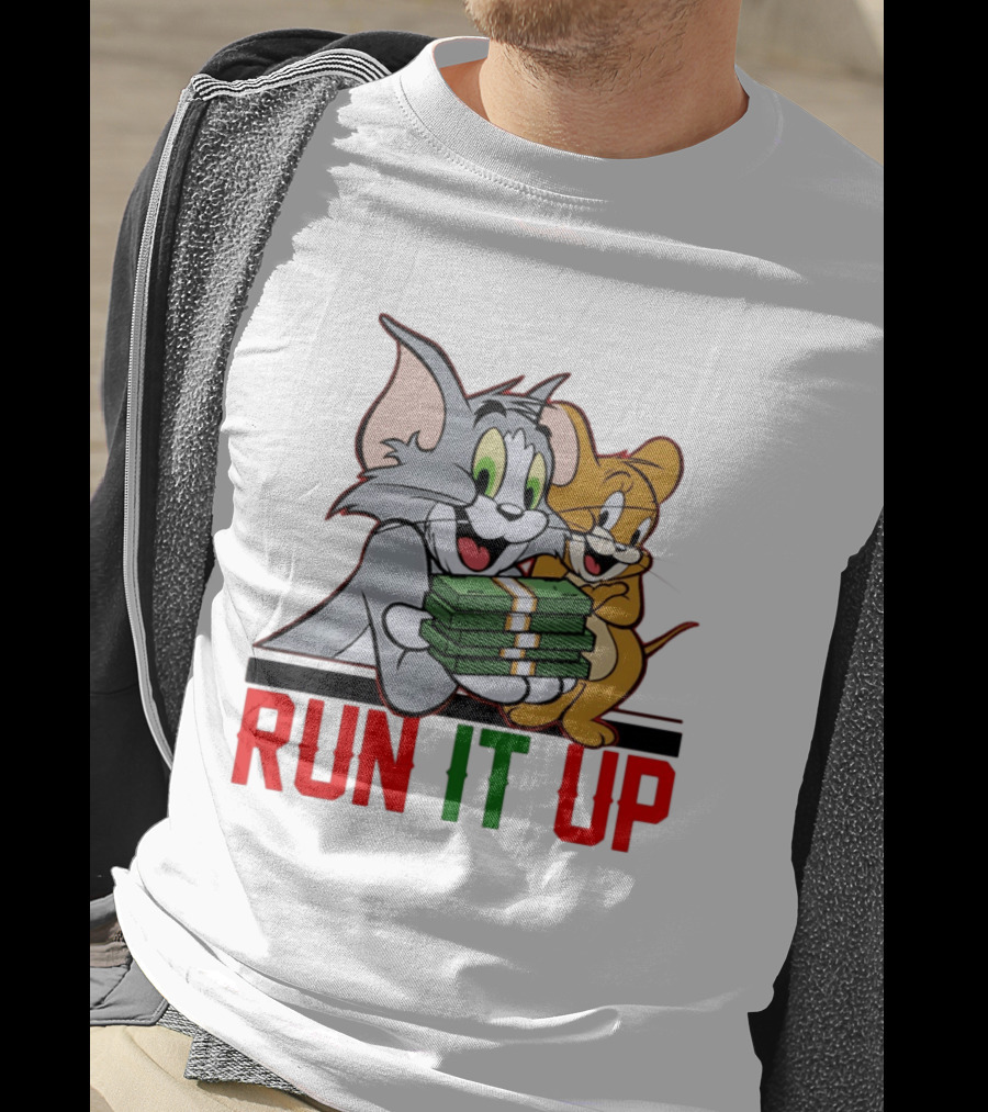 Tom And Jerry Holding Money Run It Up T-Shirt