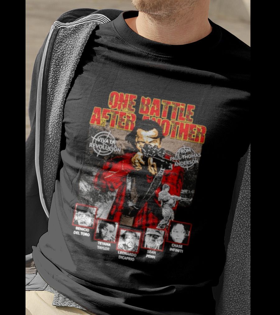 One Battle After Another Viva La Revolución From Paul Thomas Anderson Benicio Del Toro Bryan Cranston Leonardo DiCaprio Jeanne Tripplehorn Clark Gable T-Shirt