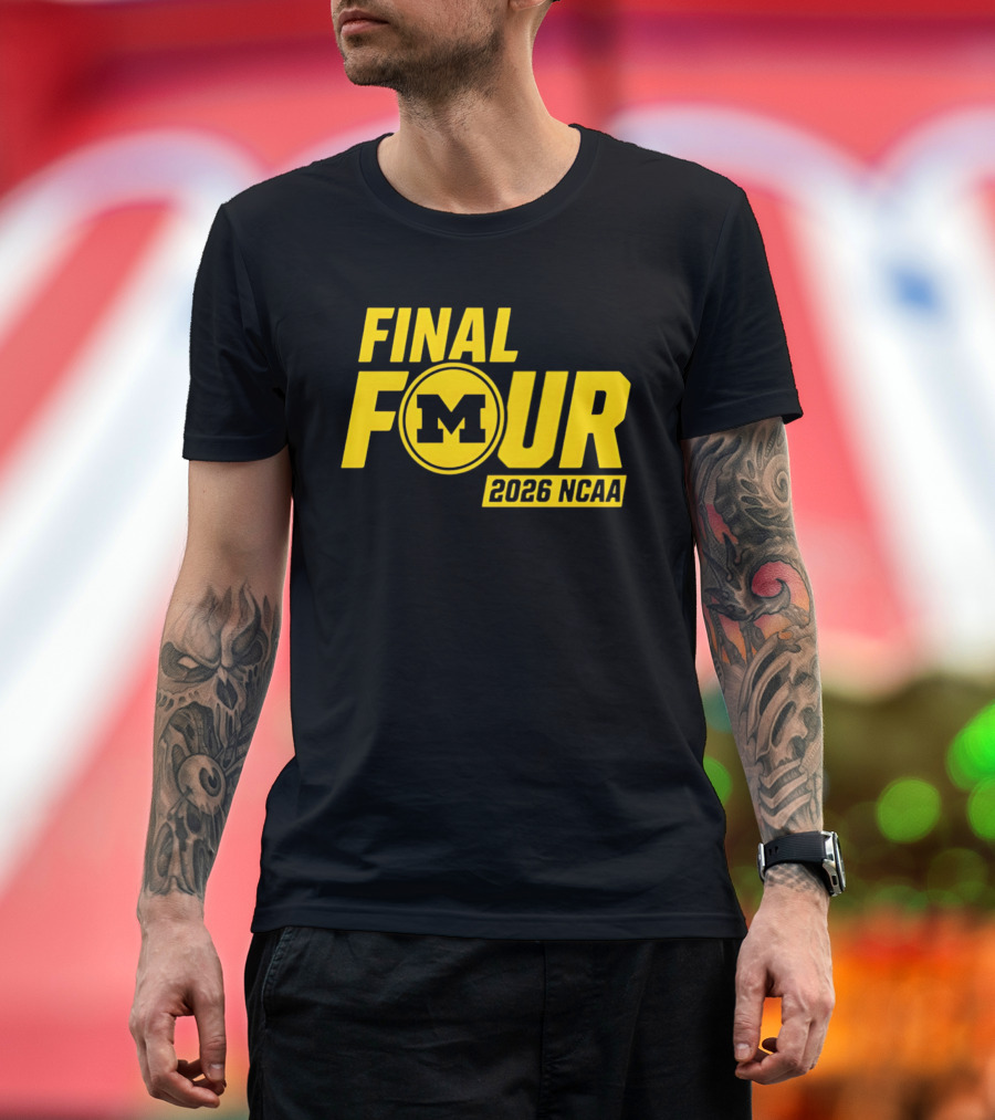 Michigan Wolverines Final Four 2026 NCAA Basketball March Madness T-Shirt