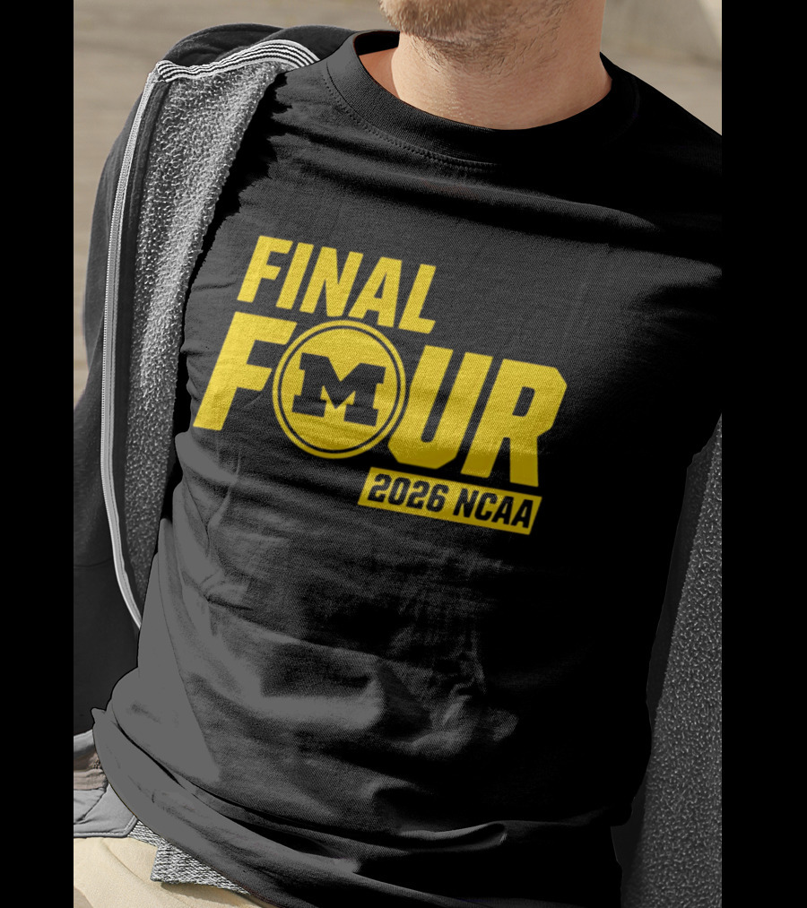 Michigan Wolverines Final Four 2026 NCAA Basketball March Madness T-Shirt