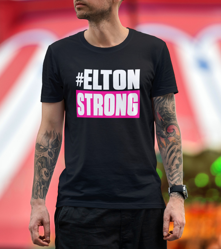 #Elton Strong Support Movement T-Shirt