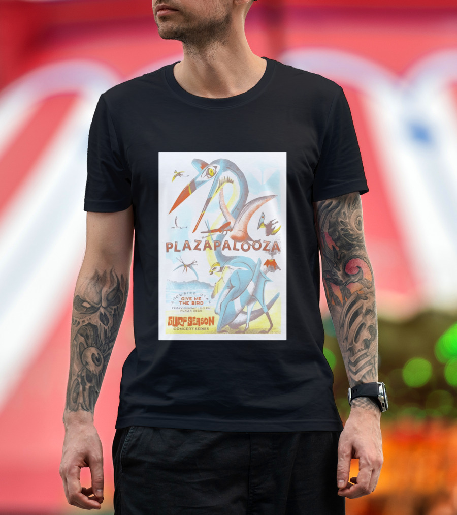 Plazapalooza Surfeason Concert Series Snowbird UT Give Me The Bird Plaza Deck March 29 2026 T-Shirt