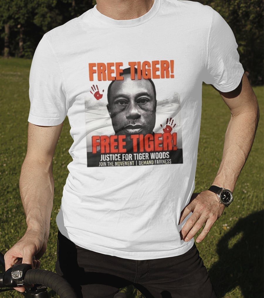 Free Tiger Justice For Tiger Woods Join The Movement Demand Fairness T-Shirt