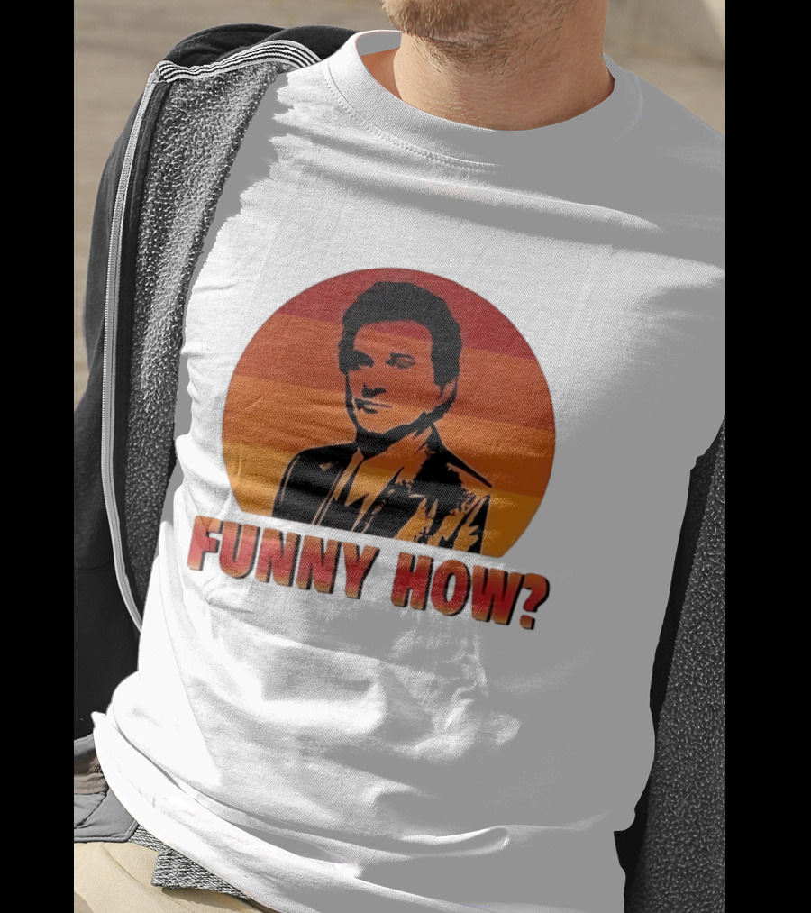 Goodfellas Joe Pesci Funny How T-Shirt