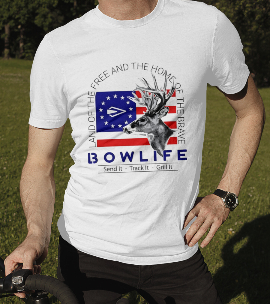 Land Of The Free Home Of The Brave Bow Life Send It Track It Grill It T-Shirt