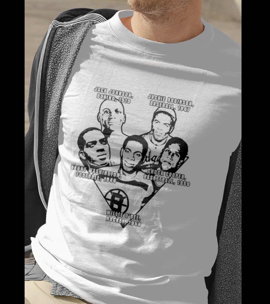 Jack Johnson Boxing 1910 Jackie Robinson Baseball 1947 Kenny Washington Football 1946 Chuck Cooper Basketball 1950 Willie O'ree Hockey 1958 T-Shirt