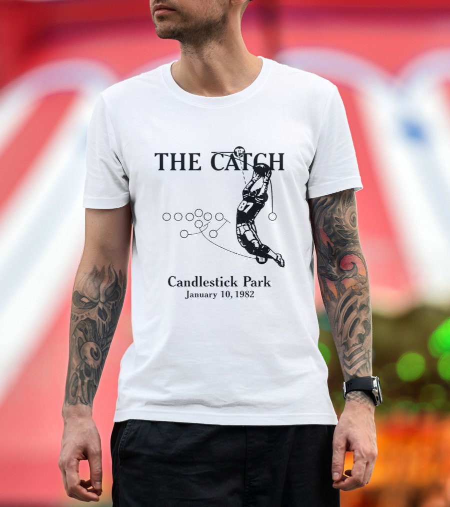 The Catch San Francisco 49ers Dwight Clark Candlestick Park January 10th 1982 Iconic Moment T-Shirt