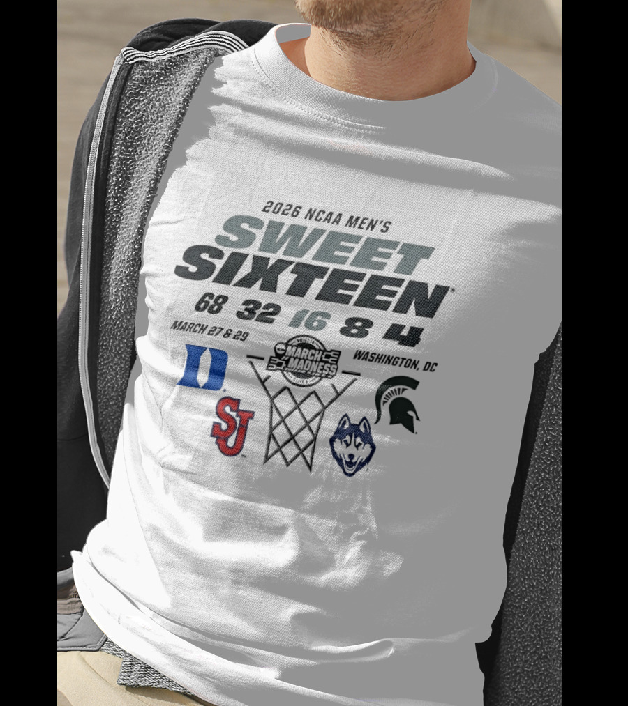2026 NCAA Men's Sweet Sixteen Duke Blue Devils Michigan State Spartans St. John's Red Storm UConn Huskies March Madness Washington DC T-Shirt