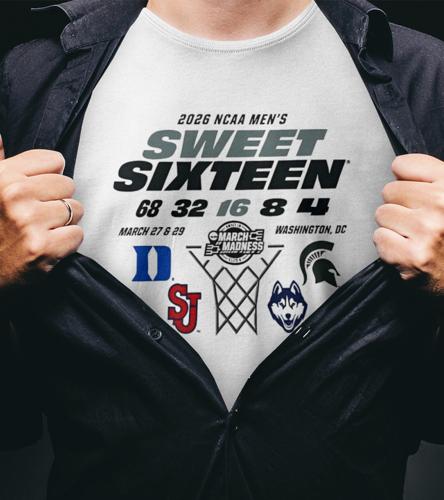 2026 NCAA Men's Sweet Sixteen Duke Blue Devils Michigan State Spartans St. John's Red Storm UConn Huskies March Madness Washington DC T-Shirt