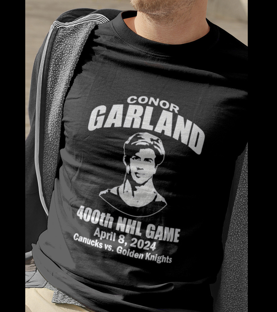 Conor Garland Canucks 400th NHL Game April 8 2024 Canucks Vs Golden Knights T-Shirt