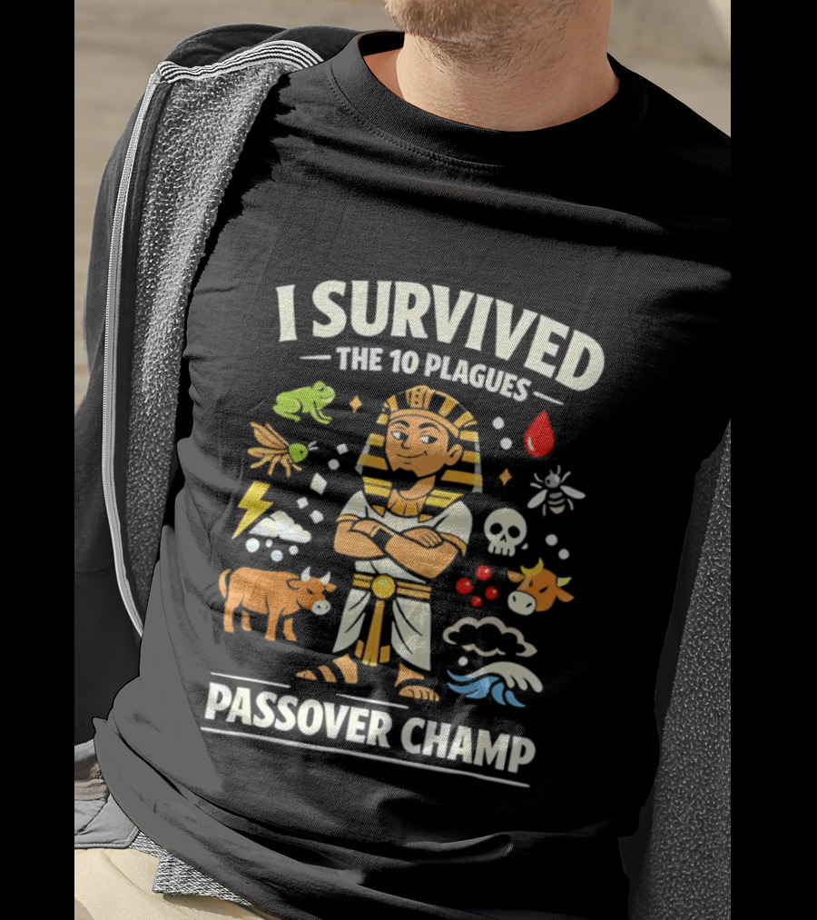 I Survived The 10 Plagues Pharaoh Passover Champ T-Shirt