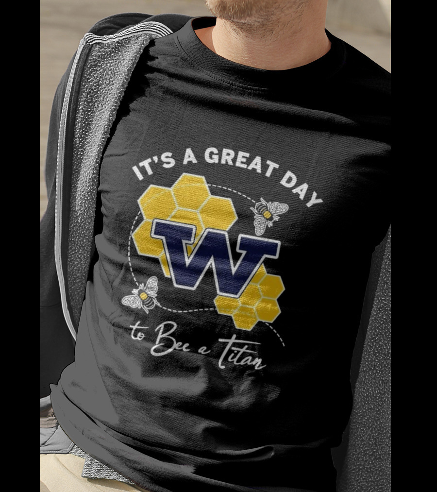 It's A Great Day To Bee A Titan W Honeycomb And Bees T-Shirt
