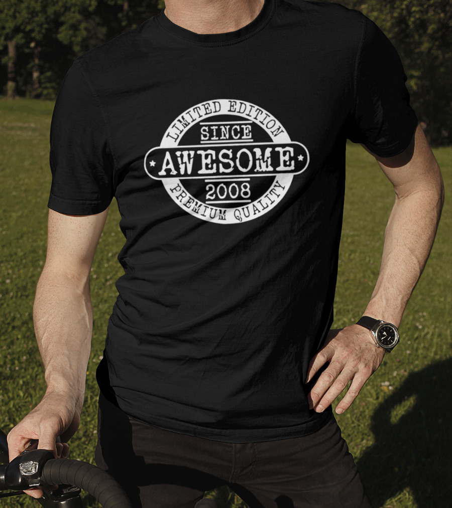 Awesome Since 2008 Limited Edition T-Shirt