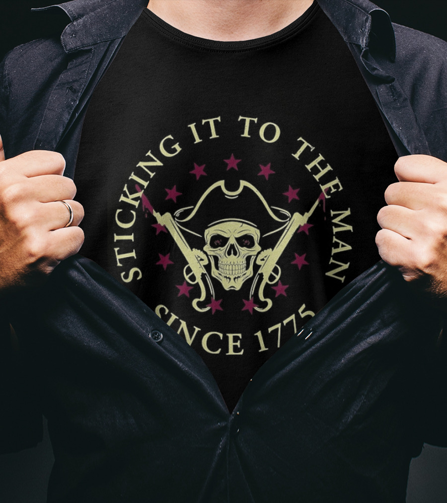 Sticking It To The Man Skull Patriot Since 1775 T-Shirt