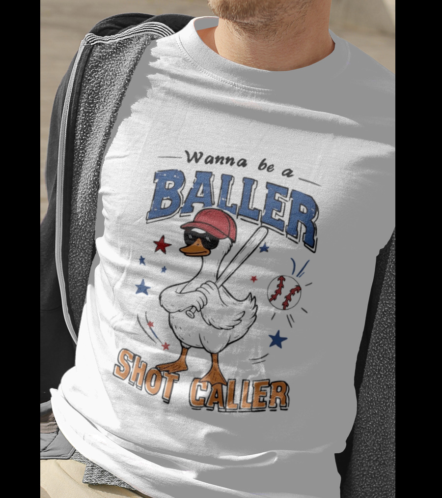 Wanna Be A Baller Shot Caller Goose With Baseball Outfit T-Shirt