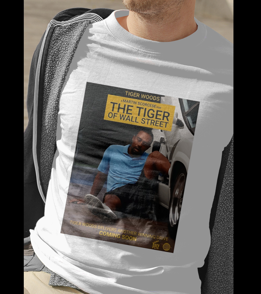 Tiger Woods A Martin Scorsese Film The Tiger Of Wall Street Tiger Woods Delivers Another Winning Drive Coming Soon T-Shirt