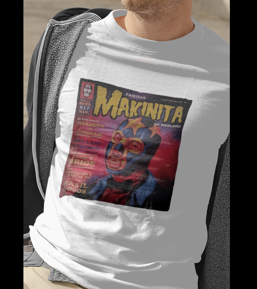 Famous Makinita Of Webland Issue 17 Makinita Vs Coneman One Last Vision Of Vuceness Lugo's Bride Basil Gogos T-Shirt