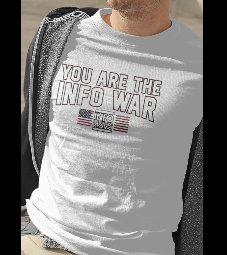 You Are The Info War American Flag T-Shirt