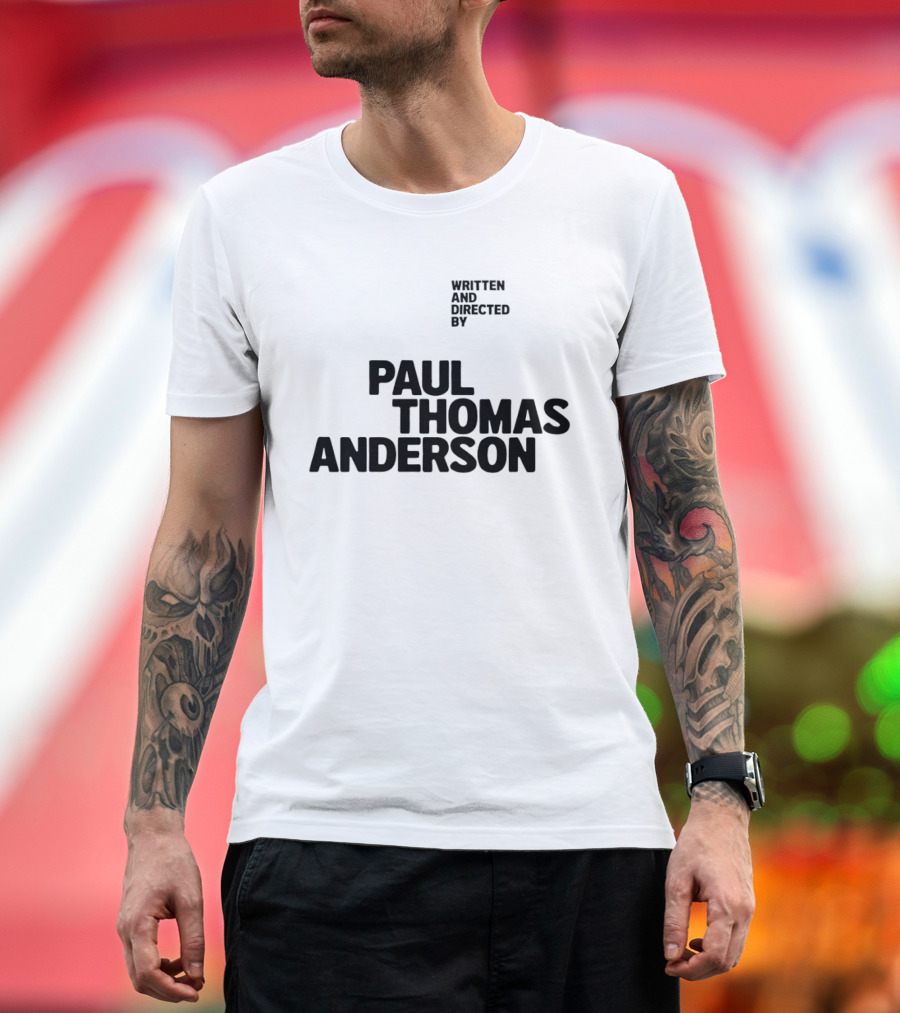 Paul Thomas Anderson Written And Directed By Filmmaker Director T-Shirt