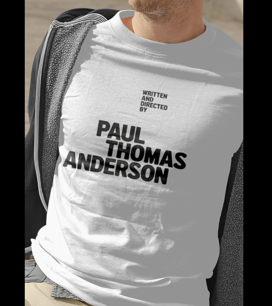 Paul Thomas Anderson Written And Directed By Filmmaker Director T-Shirt