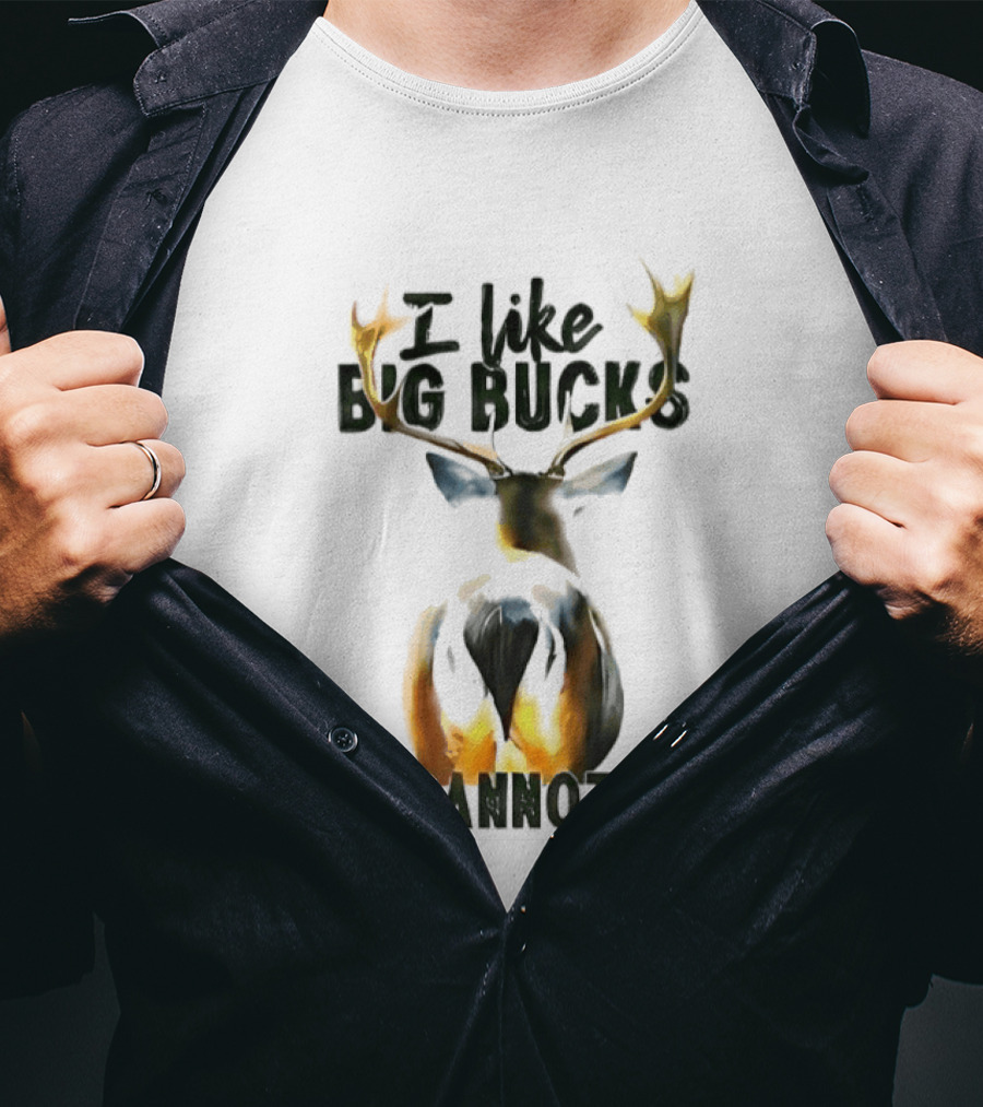 I Like Big Bucks I Cannot Lie Deer Antlers T-Shirt