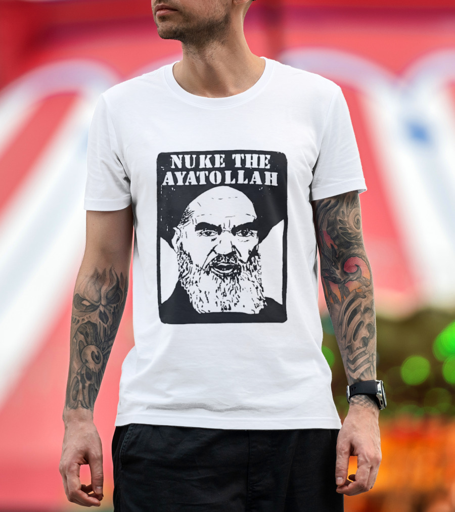 Nuke The Ayatollah Khamenei T-Shirt